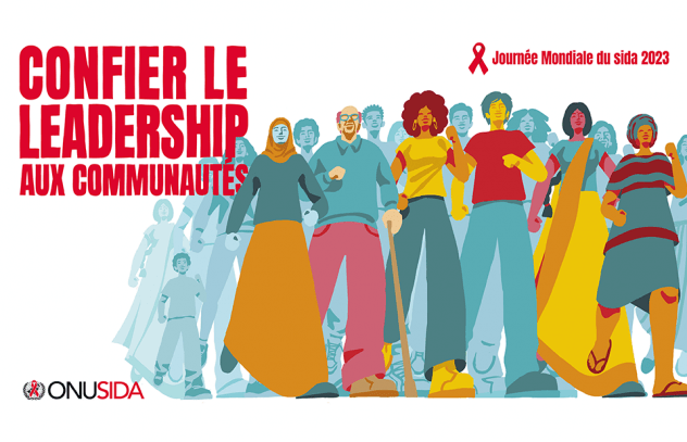 Journée mondiale de lutte contre le VIH/SIDA 2023 : “Confier le leadership aux communautés”.